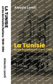 La Tunisie et les ?crivains italiens, 1900-1950