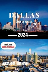 Dallas Guide de Voyage 2024