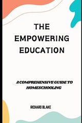 The Empowering Education - Richard Blake - 9798883204745