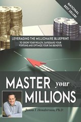 Master Your Millions - Jason I Henderson - 9798883349224