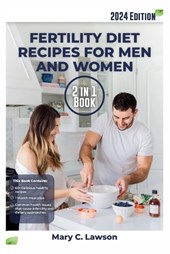 Fertility Diet Recipes For Men and Women 2 in 1