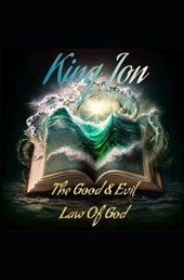 The Good & Evil Law of God
