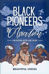 Black Pioneers in Aviation - Beautiful Voices - 9798883850638