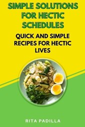 Simple Solutions for Hectic Schedules