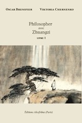 Philosopher avec Zhuangzi - Viktoria Chernenko ; Oscar Brenifier - 9798883993144