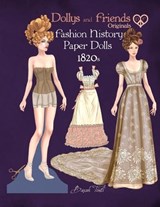 Dollys and Friends Originals Fashion History Paper Dolls, 1820s - Basak Tinli - 9798884069350