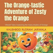 The Orange-tastic Adventure of Zesty the Orange