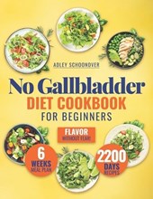 No Gallbladder Diet Cookbook for Beginners