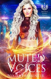 Muted Voices (Broken Ashes) Book 1
