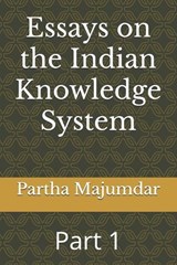 Essays on the Indian Knowledge System - Partha Majumdar - 9798884442887