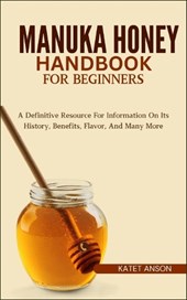 Manuka Honey Handbook for Beginners