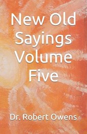 New Old Sayings Volume Five