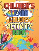 SpectraBlast Learn Colors Coloring Book - C J Phillips - 9798884977327