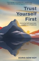 Trust Yourself First - Doris Sew Hoy - 9798885040785