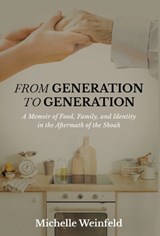 From Generation to Generation - Michelle Weinfeld - 9798885042840