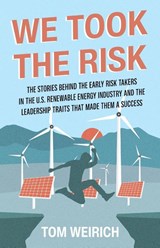 We Took the Risk - Tom Weirich - 9798885046398