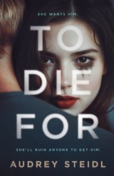To Die For - Audrey Steidl - 9798885281447