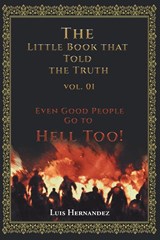 The Little Book that Told the Truth Vol. 01 - Luis Hernandez - 9798885400367