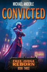 Convicted - Michael Anderle - 9798885410328