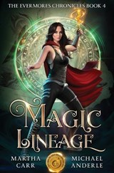 Magic Lineage - Martha Carr ; Michael Anderle - 9798885410809