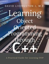 Learning Object Oriented Programming through C++ - David Livingston J - 9798885460064