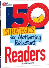 50 Strategies for Motivating Reluctant Readers - Heidi Crumrine - 9798885543408