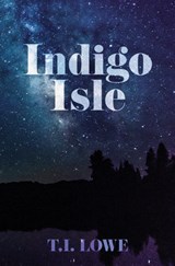 Indigo Isle - T. I. Lowe - 9798885791366