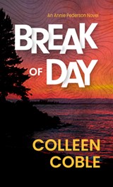 Break of Day - Colleen Coble - 9798885792615