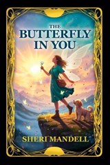 The Butterfly and You - Sheri Mandell - 9798885812412