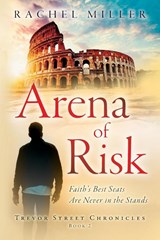 Arena of Risk - Rachel Miller - 9798885830591