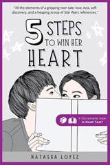5 Steps to Win Her Heart - Natasha Lopez - 9798885975414