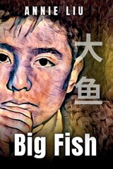 Big Fish - Annie Liu - 9798885977227