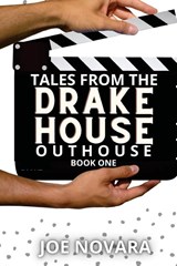 Tales From the Drake Outhouse, Book One - Joe Novara - 9798885978224