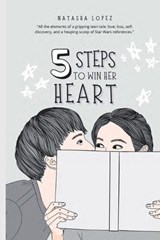 5 Steps to Win Her Heart - Natasha Lopez - 9798885979252