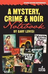 A Mystery, Crime & Noir Notebook - Gary Lovisi - 9798886010541