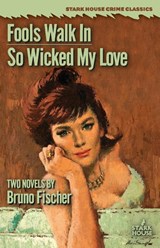 Fools Walk In / So Wicked My Love - Bruno Fischer - 9798886011241