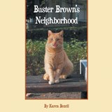 Buster Brown's Neighborhood - Karen A. Boxell - 9798886151183