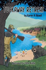 Tuckaway Retreat - Karen A Boxell - 9798886152548
