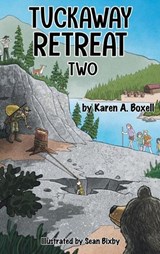 Tuckaway Retreat Two - Karen A Boxell - 9798886152920