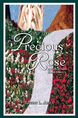 Precious Rose - Tiffiny L Jones - 9798886153545
