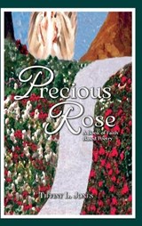 Precious Rose - Tiffiny L Jones - 9798886153569