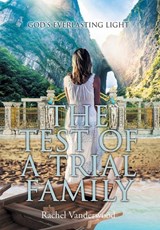 The Test of a Trial Family - Rachel Vanderwood - 9798886167917