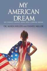 My American Dream - MILLER,  Dr Maria - 9798886402261
