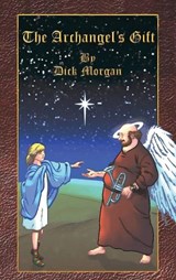 The Archangel's Gift - MORGAN,  Dick - 9798886402360