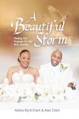 A Beautiful Storm - Alisha Byrd-Clark ; Alex Clark - 9798886403497