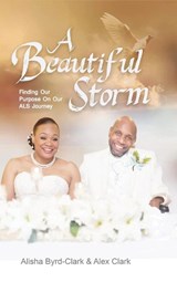 A Beautiful Storm - BYRD-CLARK,  Alisha ; Clark, Alex - 9798886403503