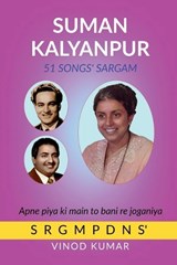 Suman Kalyanpur 51 Songs' Sargam - Vinod Kumar - 9798886413281