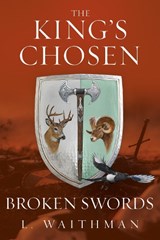 Broken Swords - L Waithman - 9798886454857