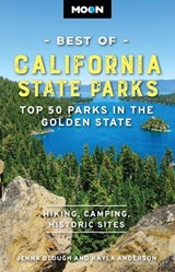 Moon Best of California State Parks - Jenna Blough ; Kayla Anderson ; Moon Travel Guides - 9798886471663