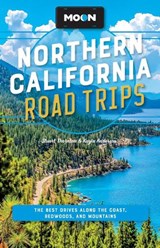 Moon Northern California Road Trips (Third Edition) - Kayla Anderson ; Stuart Thornton - 9798886472349